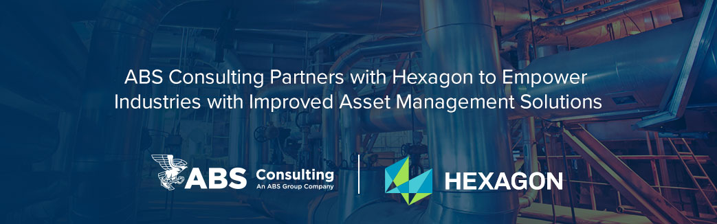 ABS Consulting Partners with Hexagon to Empower Industries with Improved Asset Management Solutions